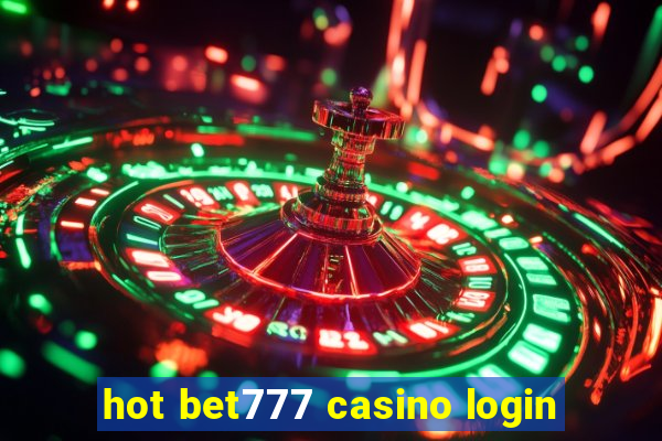 hot bet777 casino login